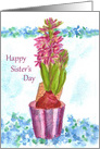 Happy Sister’s Day Pink Hyacinth Flower card