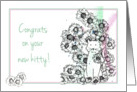 Congratulations For New Kitty Cat Flower Drawing card