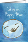 Be Happy Full Moon Watercolor Encouraging card