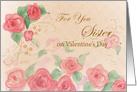 For You Sister on Valentine’s Day Pink Rose Watercolor Art card