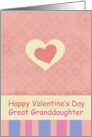 Happy Valentine’s Day Great Granddaughter Pink Heart card