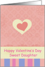 Happy Valentine’s Sweet Daughter Pink Heart card