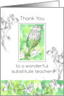 Substitute School Teacher Appreciation Day Thank You Bird card