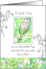 Seventh Grade Teacher Appreciation Day Thank You Bird card