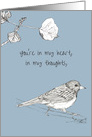 You’re In My Heart In My Thoughts And Prayers Bird Art card