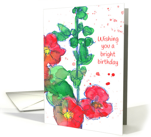 Wishing You A Bright Birthday Red Hollyhocks card (1010111)