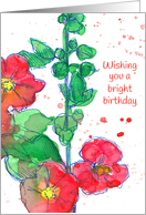 Wishing You A Bright Birthday Red Hollyhocks card