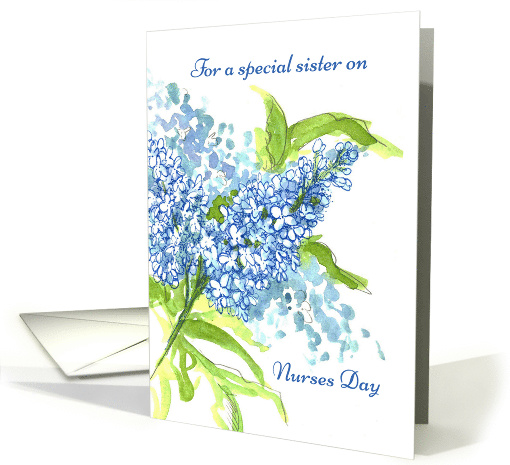 Happy Nurses Day Sister Blue Lilac Flowers card (1019033)