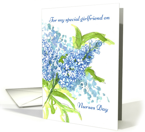 For My Special Girlfriend On Nurses Day Lilacs card (1019069)