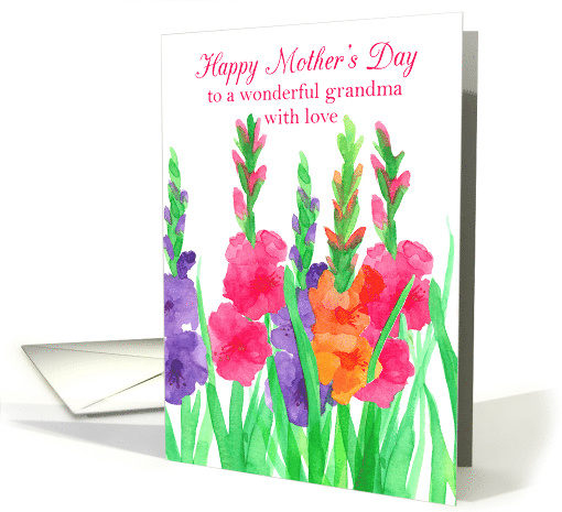 Happy Mother's Day Grandma With Love Gladiolus Flowers card (1034563)