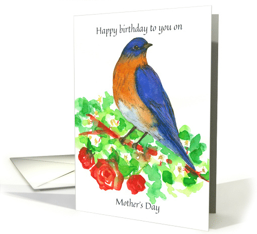 Happy Birthday To You On Mother's Day Bluebird card (1034641)