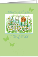 Thinking of You Daughter Daisy Garden Birdhouse Butterflies card