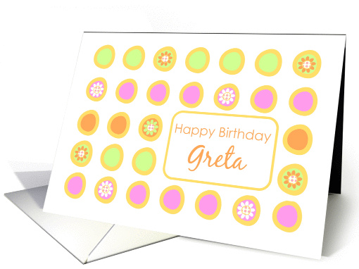 Happy Birthday Greta Bright Flowers Colorful Polka Dots card (1076320)