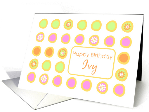 Happy Birthday Ivy Bright Flowers Colorful Polka Dots card (1076332)