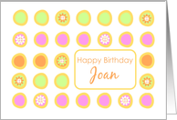 Happy Birthday Joan Bright Flowers Colorful Polka Dots card