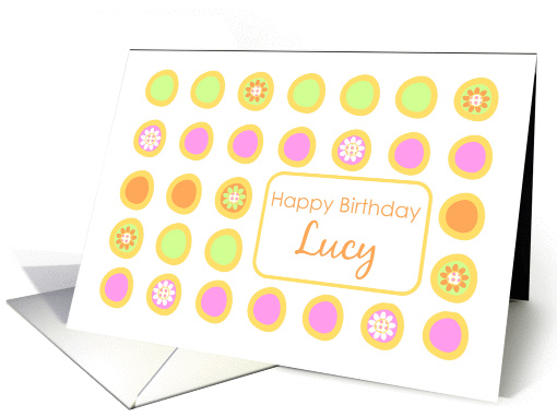 Happy Birthday Lucy Bright Flowers Colorful Polka Dots card (1076356)