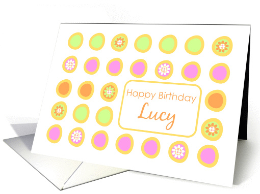Happy Birthday Lucy Bright Flowers Colorful Polka Dots card (1076356)
