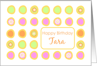 Happy Birthday Tara Bright Flowers Colorful Polka Dots card