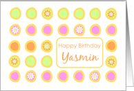 Happy Birthday Yasmin Bright Flowers Colorful Polka Dots card