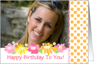 Happy Birthday Custom Photo Card Pink Flowers Orange Polka Dot card