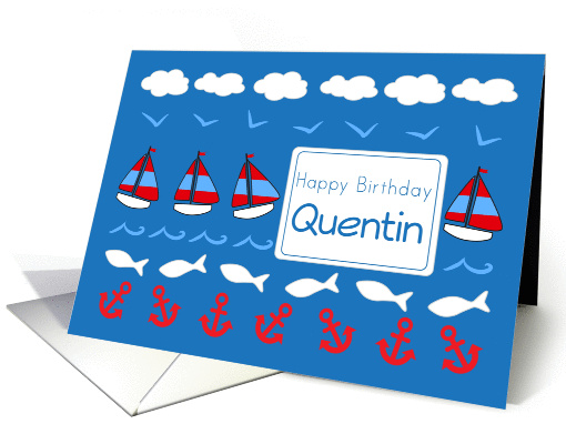 Happy Birthday Quentin Sailboats Fish Red White Blue card (1078464)