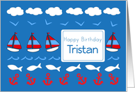 Happy Birthday Tristan Sailboats Fish Red White Blue card