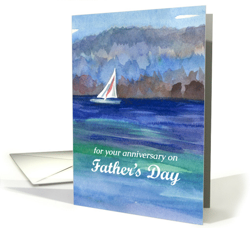 Happy Anniversary on Father's Day Sailing Alpine Lake card (1095652)