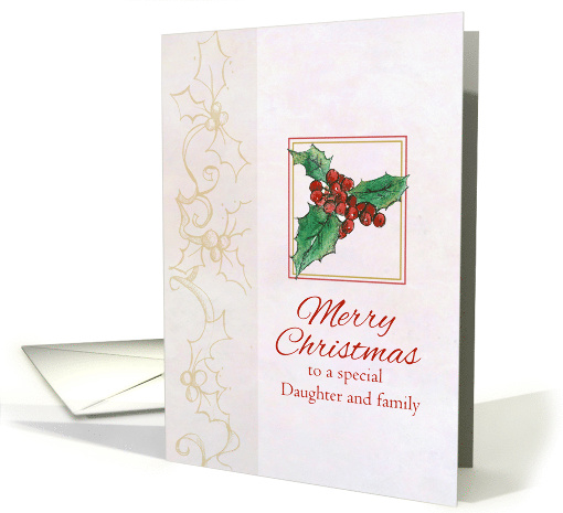 Merry Christmas Daughter and Family Holly Botanical Art card (1107350)