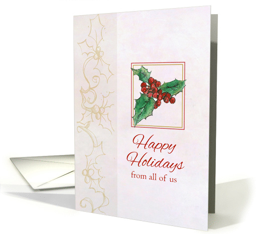 Happy Holidays From All of Us Holly Botanical Watercolor Art card