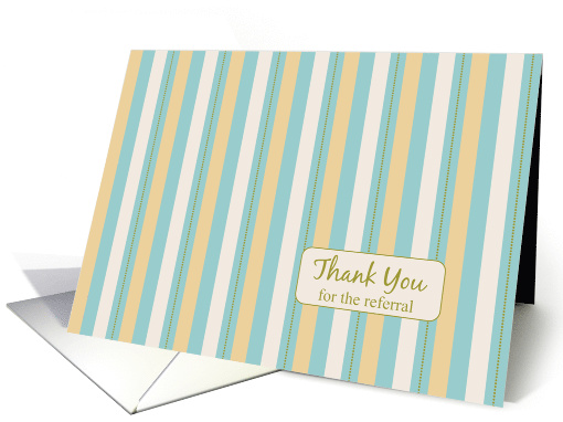 Thank You For The Referral White Yellow Stripe card (1132932)