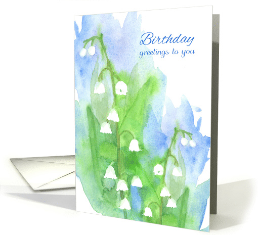 Birthday Greetings To You Lily of the Valley card (1160548)