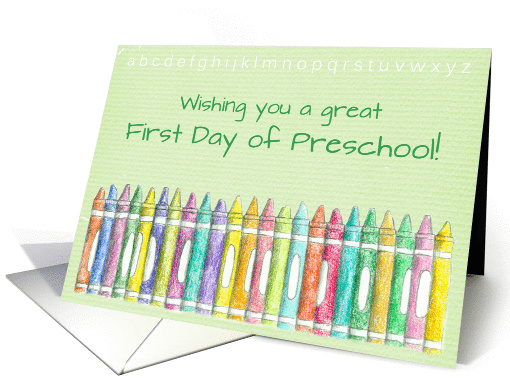 Wishing You a Great First Day of Preschool Color Crayons card
