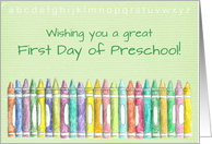 Wishing You a Great First Day of Preschool Color Crayons card