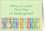 Wishing You a Great First Day of Kindergarten Color Crayons card