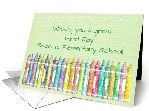 First Day Back to Elementary School Color Crayons card (1166142)