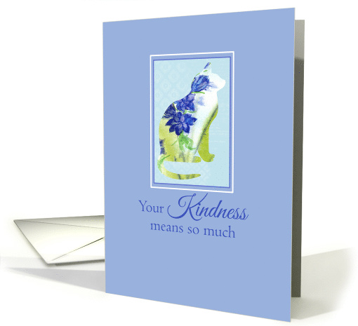 Your Kindness Means So Much Blue Cat card (1175538)