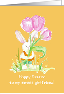 Happy Easter To My Sweet Girlfriend Rabbit Tulips card