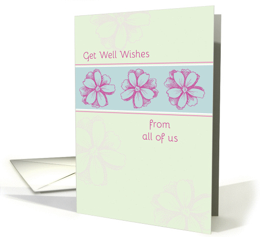 Get Well Soon From All Of Us Pink Flowers card (1240022)