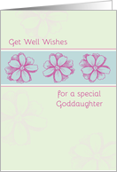 Get Well Soon Special Goddaughter Pink Flowers card