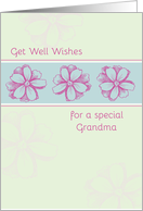 Get Well Soon Special Grandma Pink Flowers card