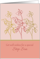 Get Well Wishes Special Step Son Green Leaves Drawing card