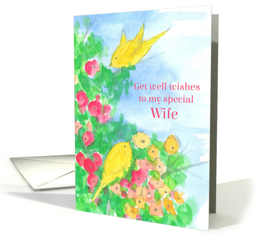 Get Well Wishes Special Wife Yellow Birds Flowers card (1243014)