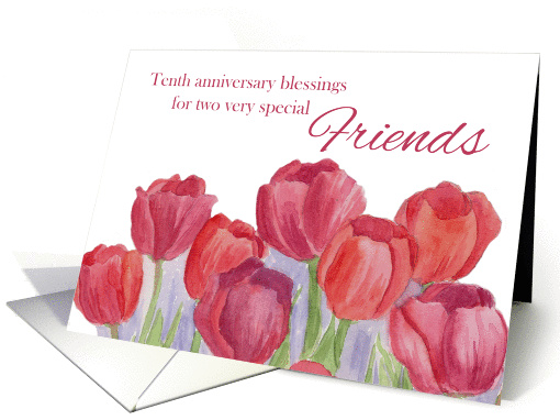 10th Anniversary Blessings For Special Friends Red Tulips card