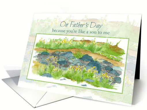 On Father's Day Like A Son To Me Dry Creek Bed Watercolor Art card