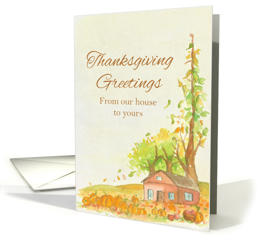 Thanksgiving Greetings From Our House To Yours card (1285980)