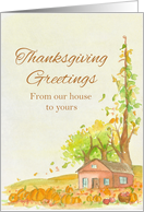 Thanksgiving Greetings From Our House To Yours card