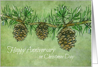 Happy Anniversary on Christmas Day Pinecones Botanical Art card