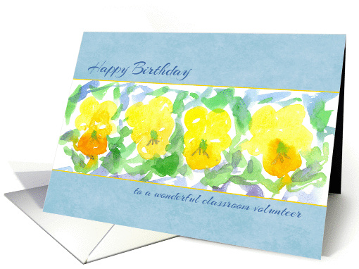 Happy Birthday Classroom Volunteer Yellow Pansies Watercolor card