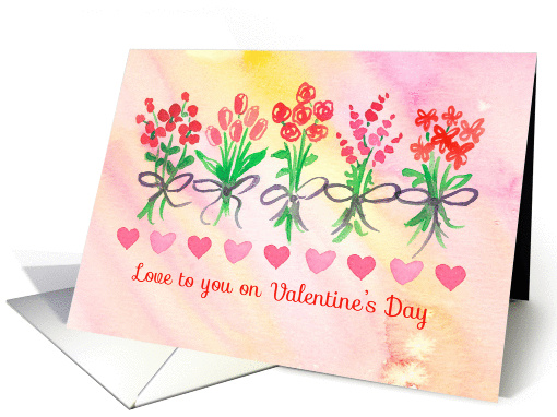 Love To You On Valentine's Day Flower Bouquet Hearts Watercolor card