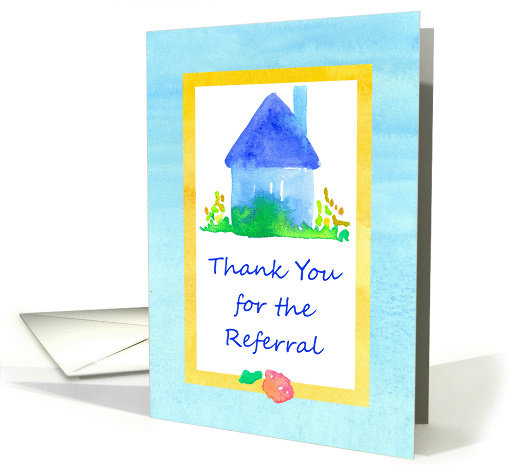 Real Estate Thank You For The Referral Watercolor House card (1457884)
